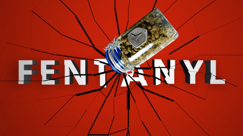 there is no such thing as cannabis laced with fentanyl