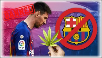 First Messi, Now Weed - Barcelona Cannabis Clubs May Be Forced to Shut Down Due to New Ruling