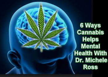 6 Ways Cannabis Helps Mental Health