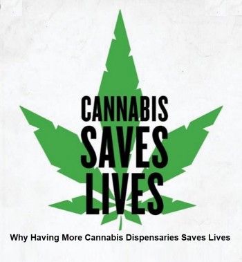 Why Having More Cannabis Dispensaries Saves Lives