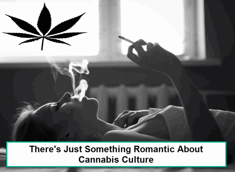 Romance and Cannabis
