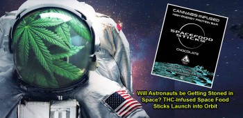 Will Astronauts be Getting Stoned in Space? THC-Infused Space Food Sticks Launch into Orbit