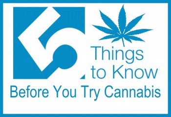 5 Things You Need to Know Before You Use Cannabis for the First Time