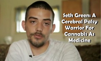 Seth Green: A Cerebral Palsy Warrior For Cannabis As Medicine