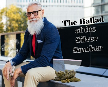 The Ballad of the Silver Smoker - How Seniors Came Around to Lead the World in Marijuana Consumption