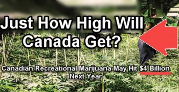 Just How High Will Canada Get?