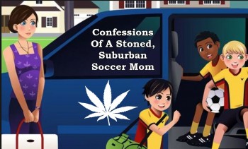 Confessions Of A Stoned, Suburban Soccer Mom
