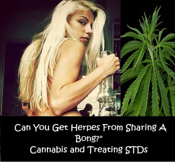 Can You Get Herpes From Sharing A Bong?
