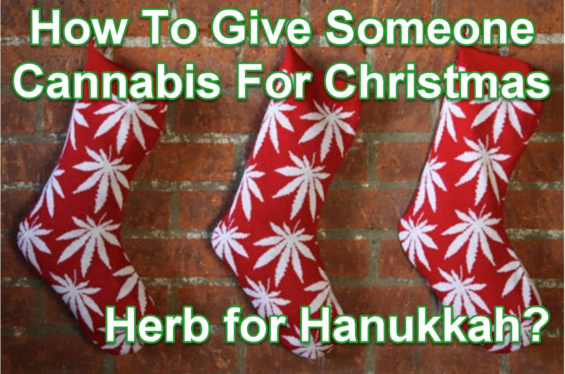 How To Give Someone Cannabis For Christmas