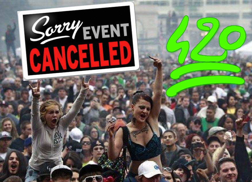 4/20 EVENTS CANCELLED WITH CORONAVIRUS