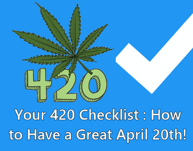 420 EVENTS AND CHECKLISTS