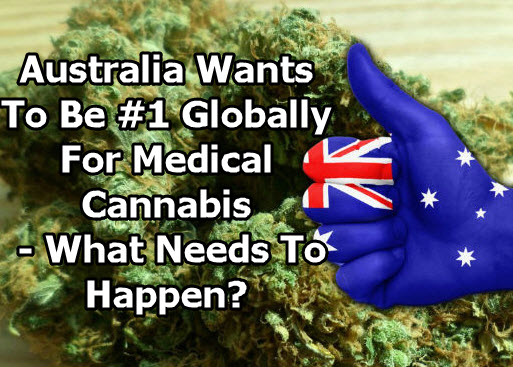 AUSTRALIA SELLING MEDICAL MARIJUANA EXPORTS