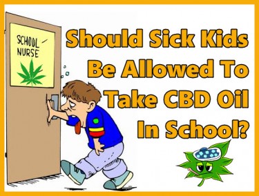 CBD OIL FOR SICK CHILDREN AT SCHOOL