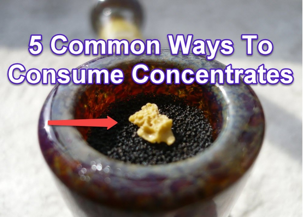 BEST WAY TO CONSUME CONCENTRATES