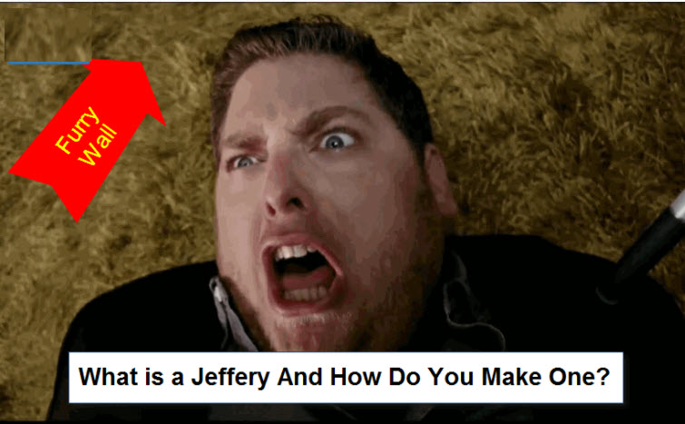 HOW TO MAKE A JEFFREY