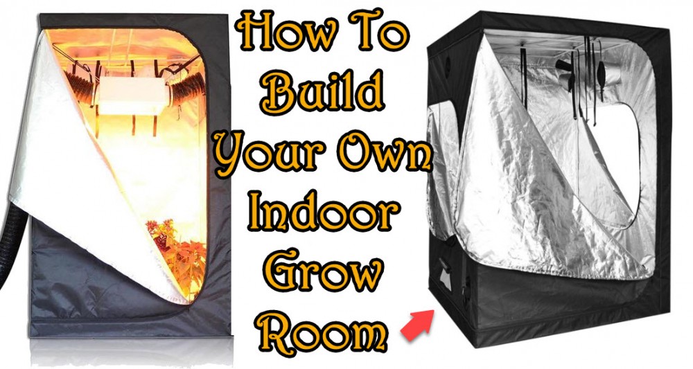 HOW TO BUILD A GROW ROOM