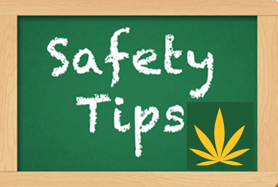 SAFETY TIPS ON CANNABIS