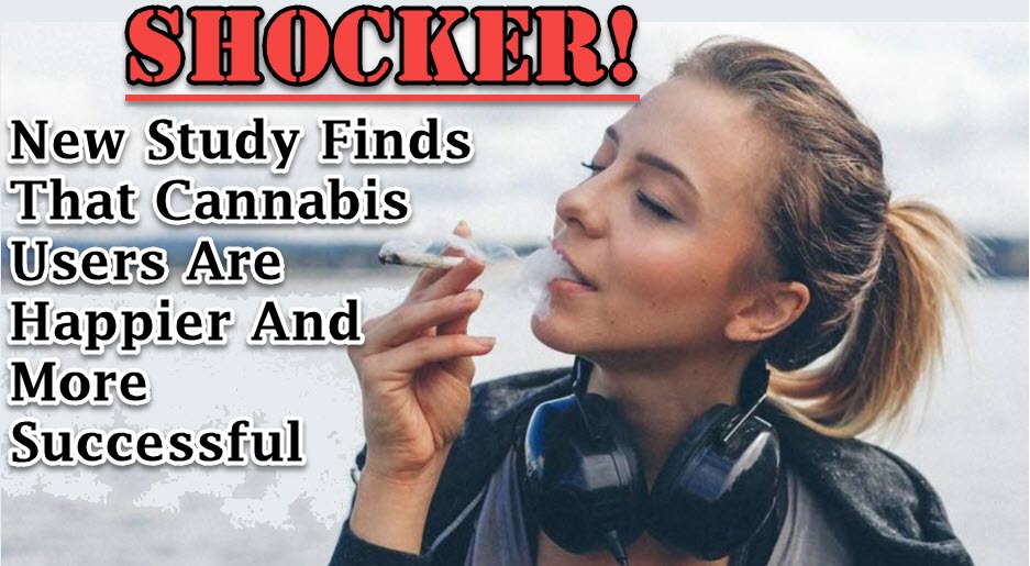 CANNABIS USERS ARE HAPPY