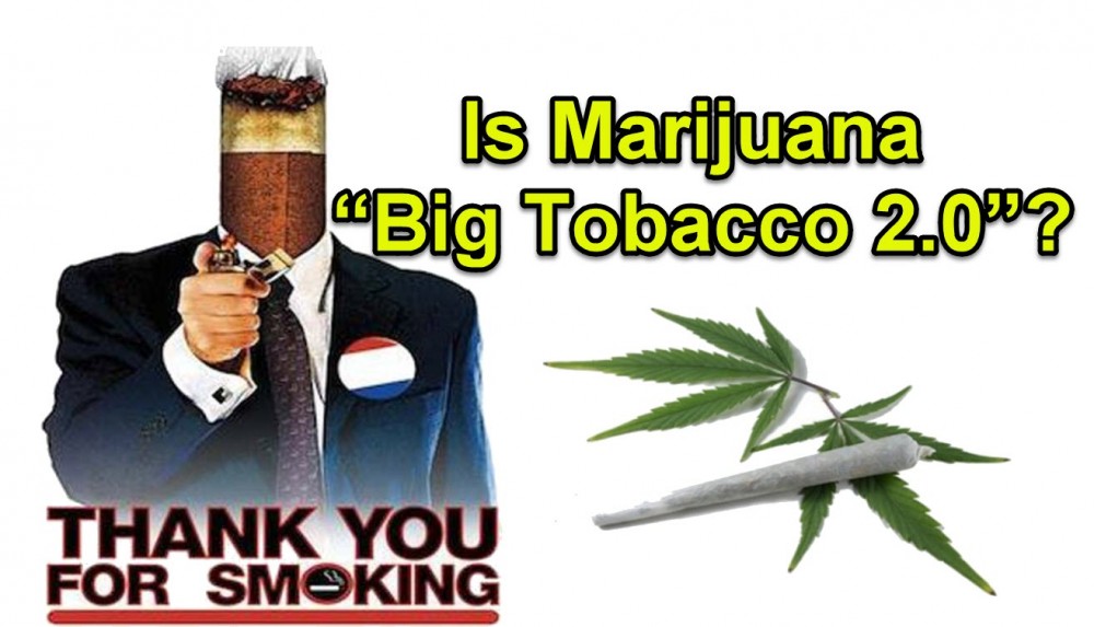 BIG TOBACCO AND CANNABIS