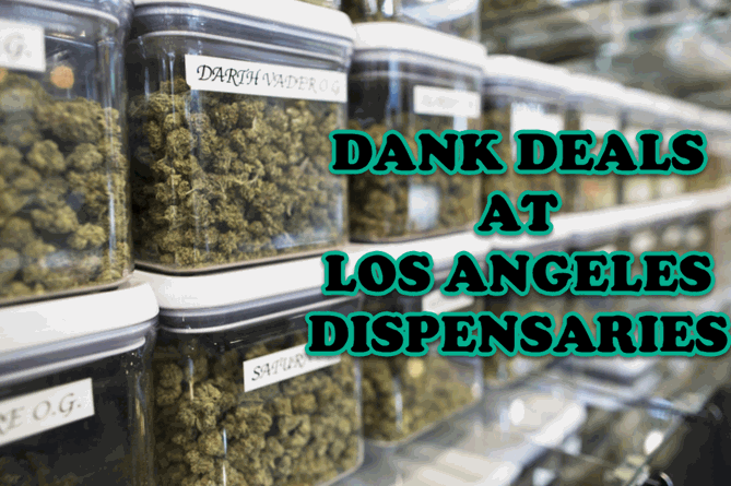 LOS ANGELES DISPENSARY DEALS
