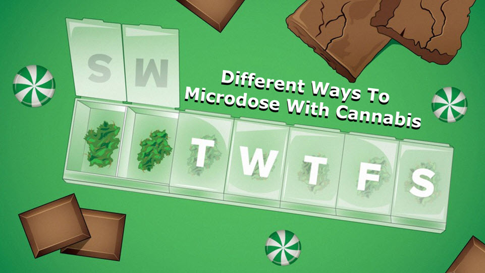 HOW TO MICRDOSE CANNABIS