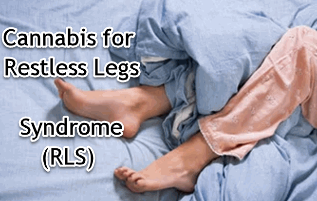 CANNABIS AND RSL RESTLESS LEG SYNDROME