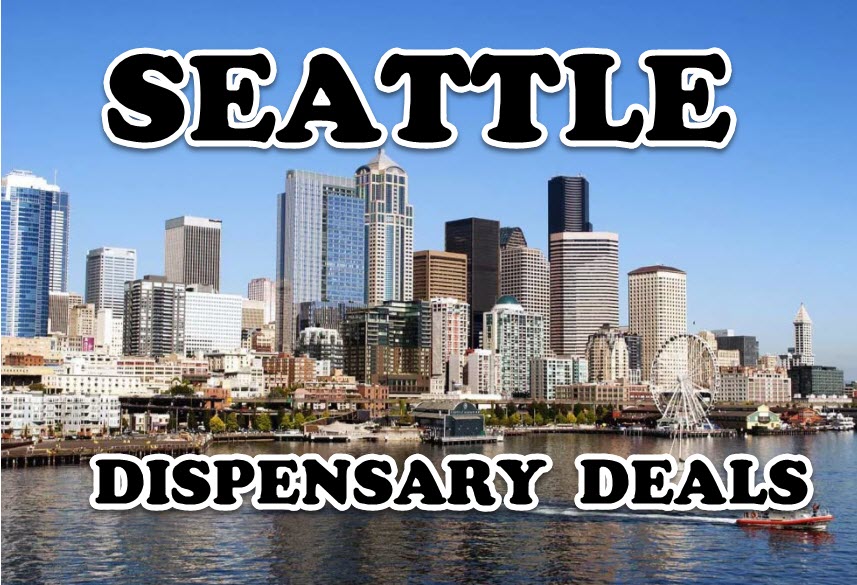 SEATTLE DISPENSARY DEALS