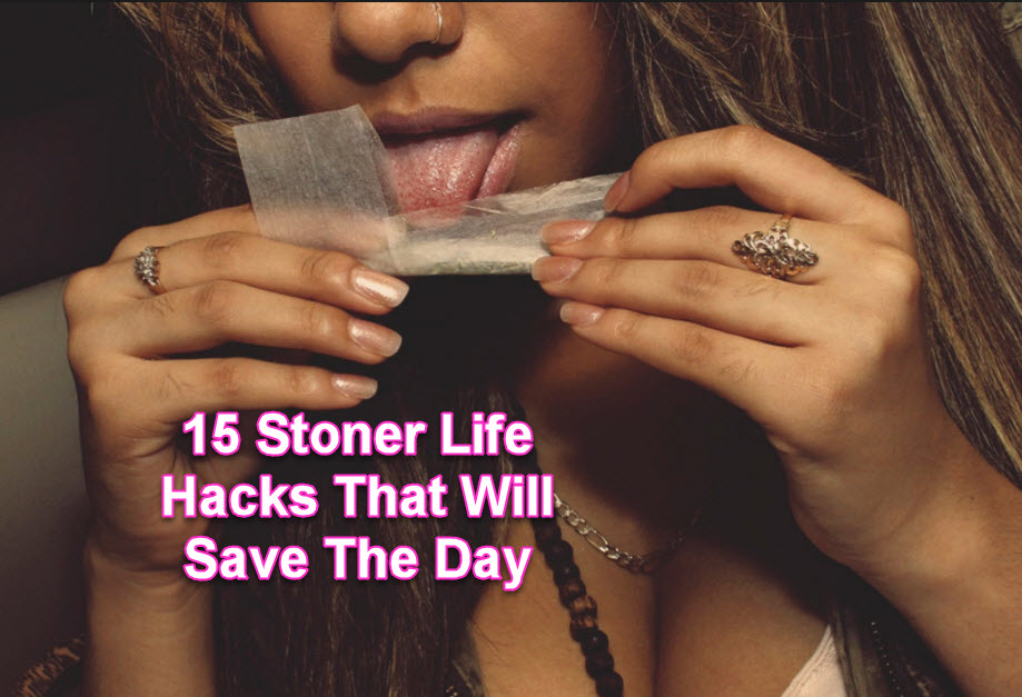 MARIJUANA LIFE HACKS