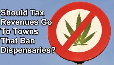TOWNS THAT BAN DISPENSARES GETTING WEED TAX REVENUE