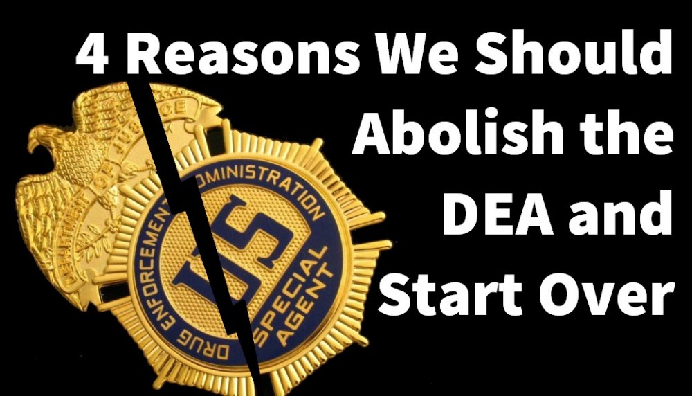 GET RID OF THE DEA