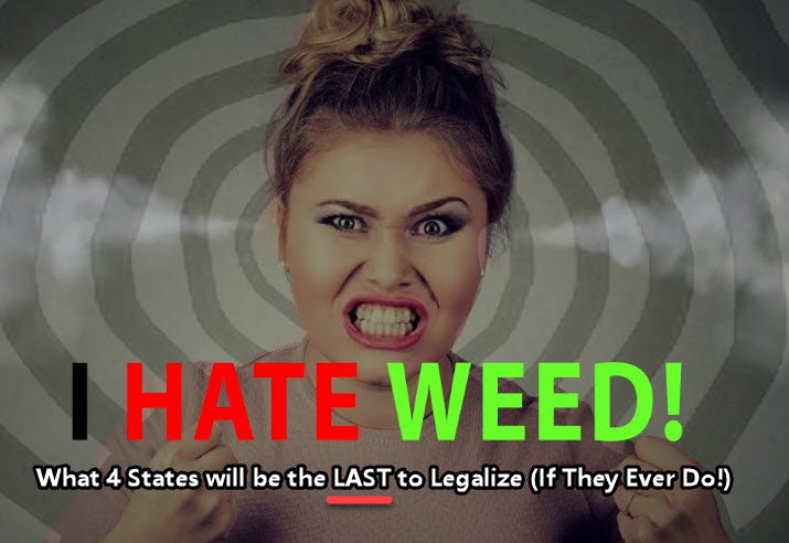 STATES THAT DON'T WANT MARIJUANA