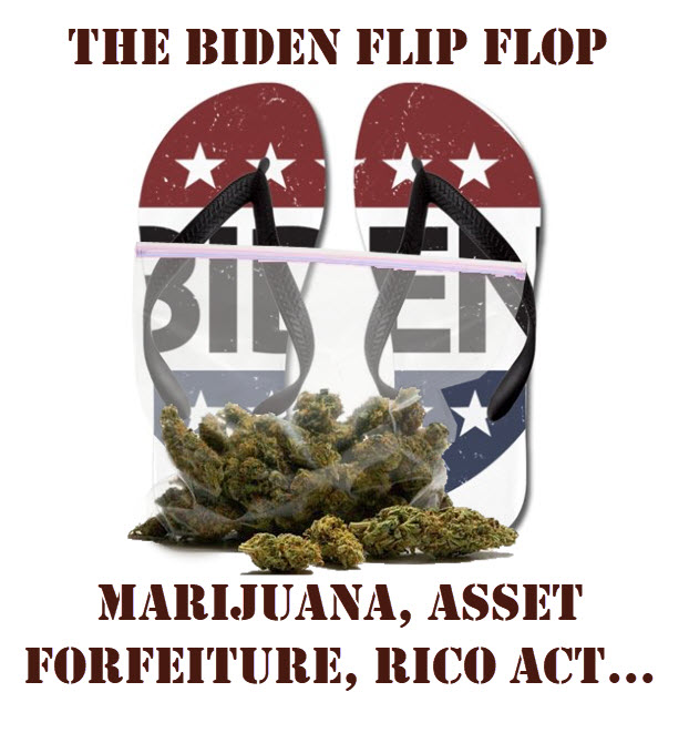 BIDEN FLIP FLOPS ON MARIJUANA