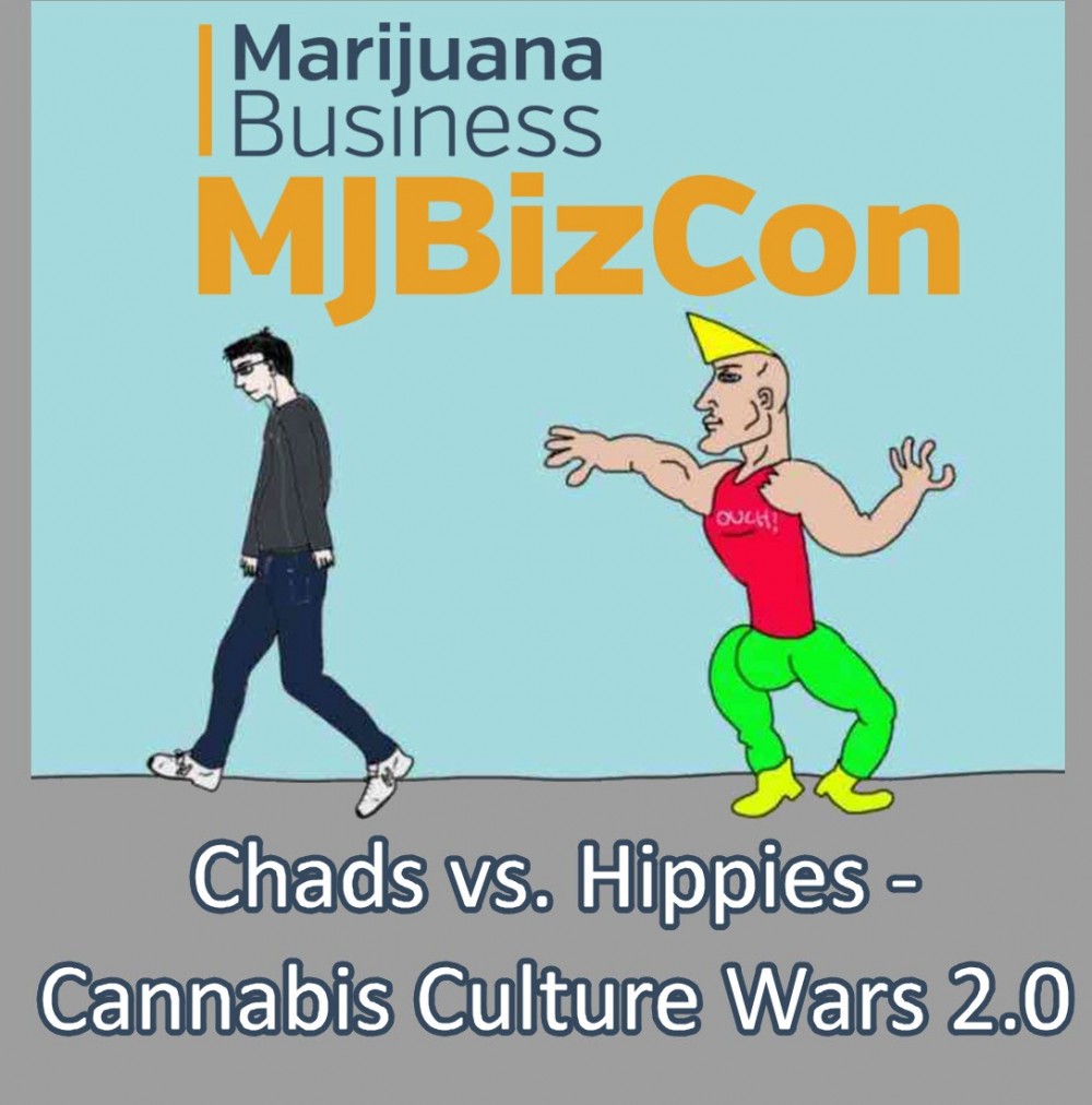 CANNABIS CULTURE 2.0 HIPPIES AND CHADS