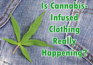 CANNABIS INFUSED CLOTHES