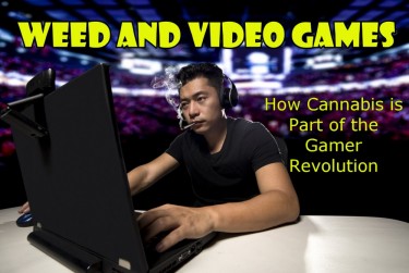 GAMERS AND MARIJUANA VIDEO GAMES