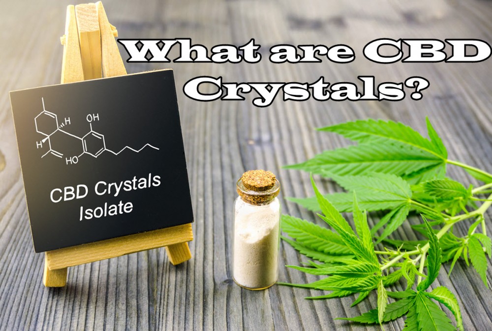 WHAT ARE CBD CRYSTAL ISOLOATES