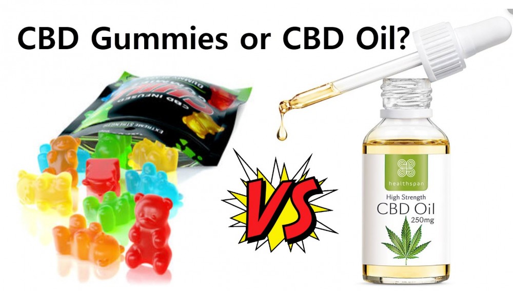 CBD GUMMY BEARS OR CBD OIL