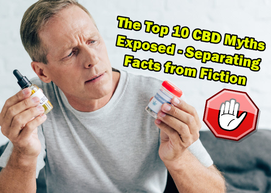 CBD MYTHS AND FACTS EXPLAINED