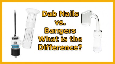 DAB NAILS VS BANGERS WHAT IS THE DIFFERENCE