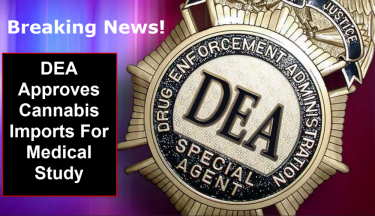 DEA ALLOWS FOR CANNABIS IMPORTS