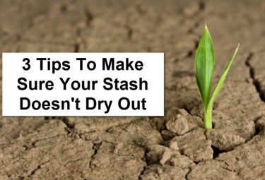 HOW TO KEEP YOUR STASH FROM DRYING OUT