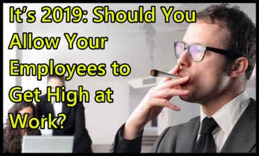 ALLOW EMPLOYEES TO SMOKE WEED AT WORK