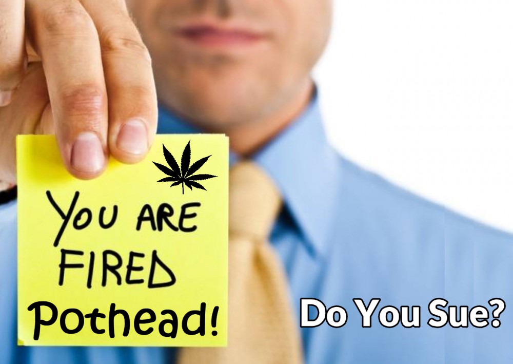 fired for failing a drug test for weed