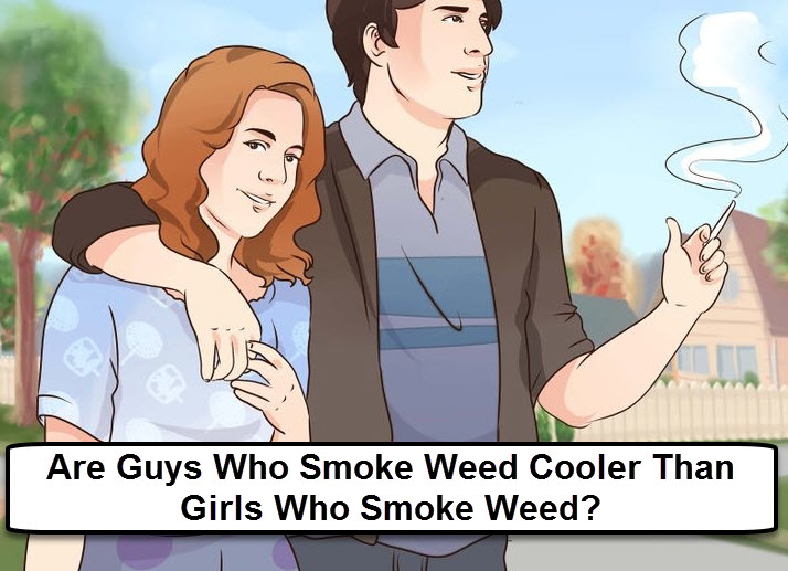 GUYS OR GIRLS SMOKING WEED