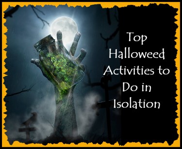 HALLOWEEN CANNABIS IDEAS FOR ISOLATION