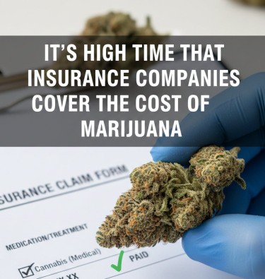 insurance covers medical marijuana soon