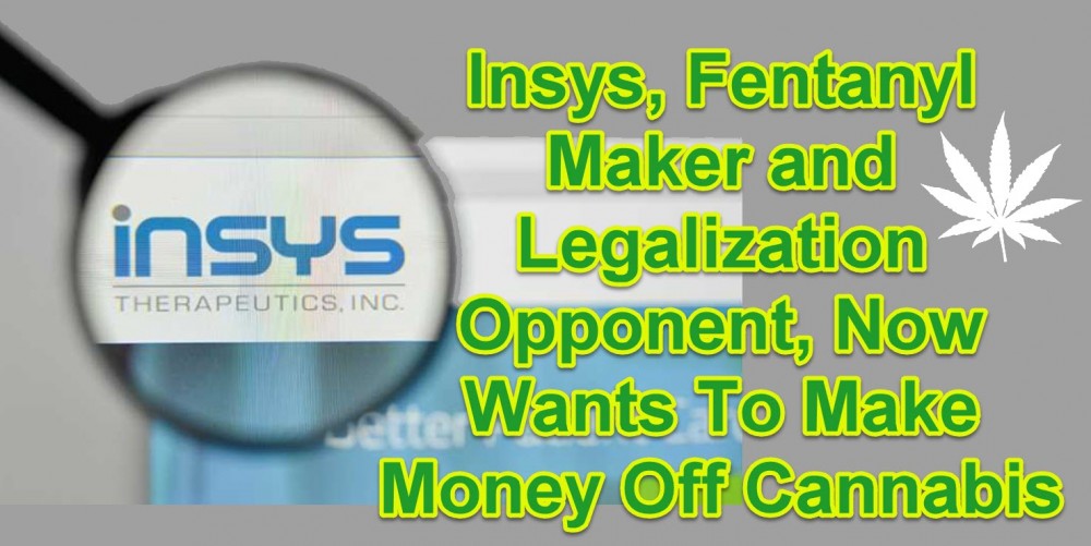 INSYS GOES INTO CANNABIS