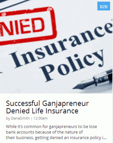 CANNABIS DENIED LIFE INSURANCE