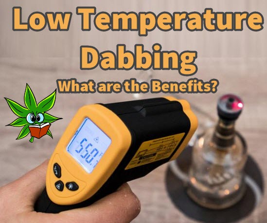 LOW TEMPERATURE DABBING