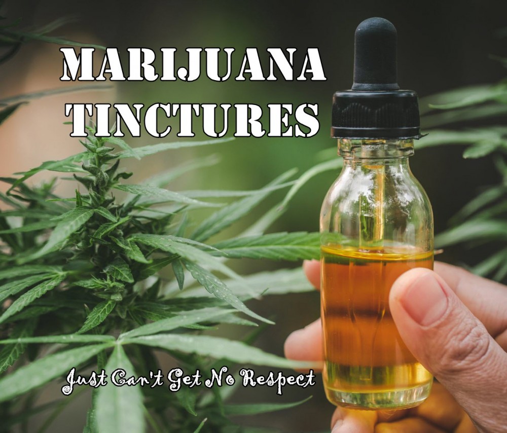 MARIJUANA TINCTURES